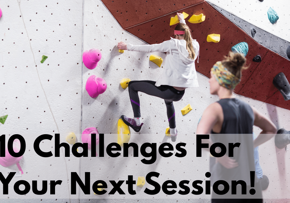 10 Challenges For Your Next Session!